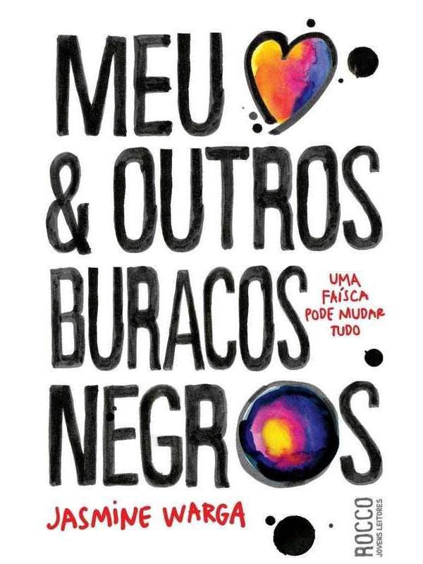 Meu Coração e Outros Buracos Negros
