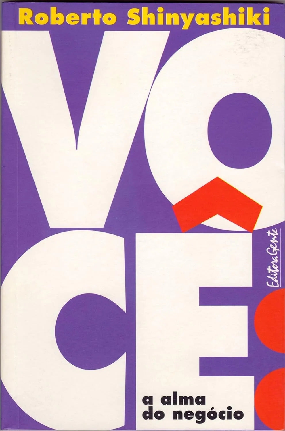 Você. a Alma do Negocio