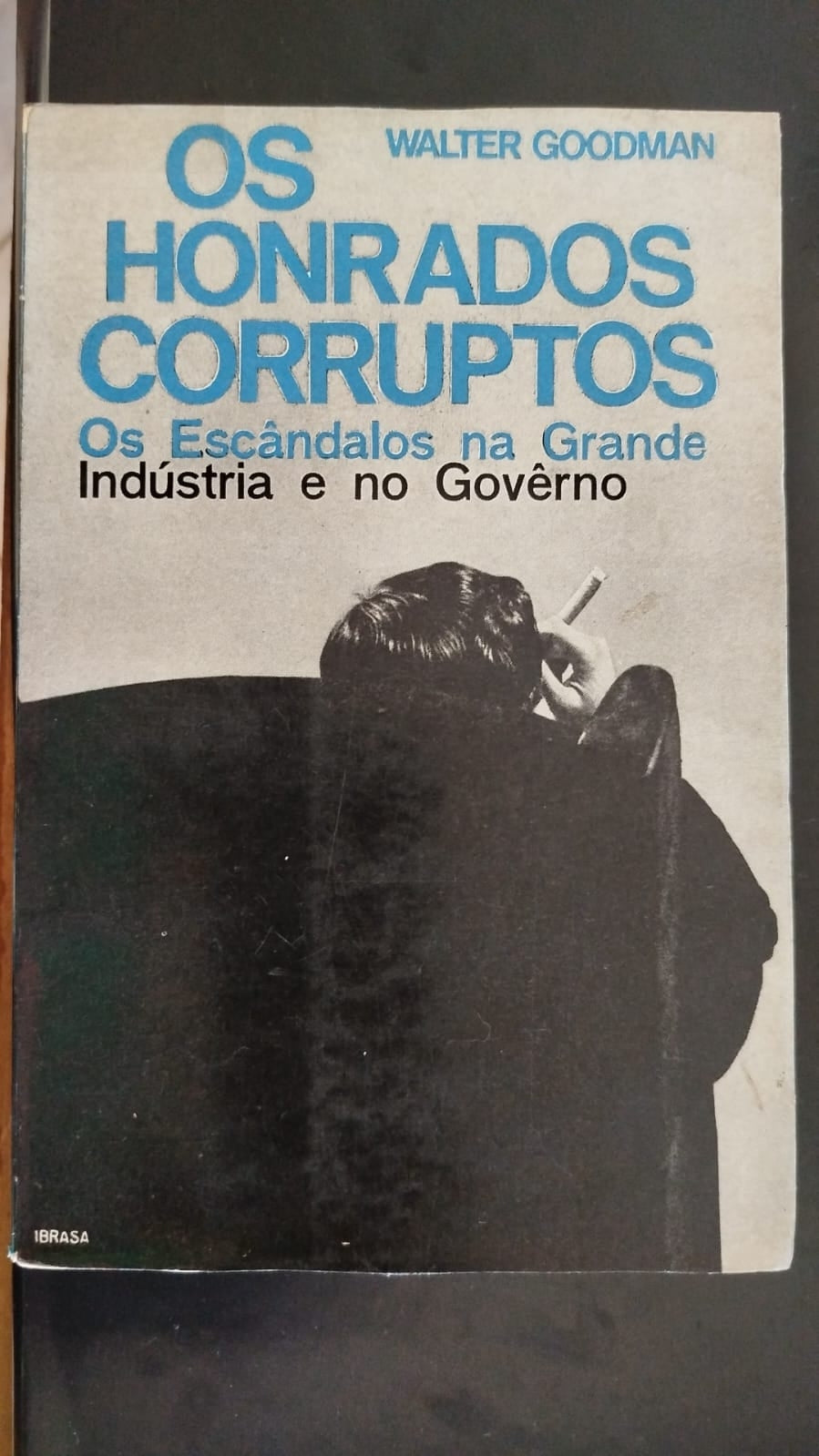 Os Honrados Corruptos