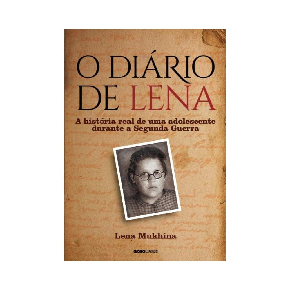 O Diário de Lena: a História Real de Uma Adolescente Durante a Segunda Guerra