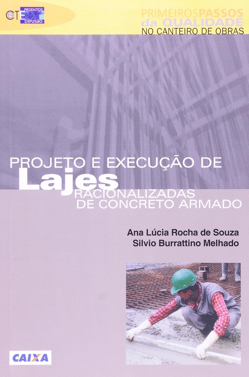Projeto e Execução de Lajes Racionalizadas de Concreto Armado