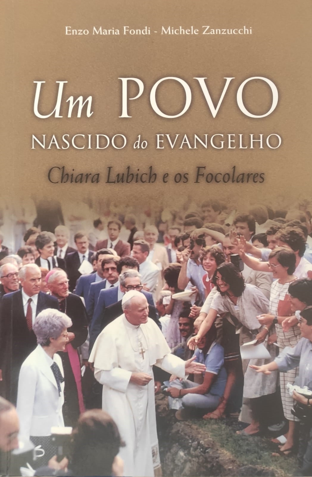 Um Povo Nascido do Evangelho - Chiara Lubich e os Fotocolares