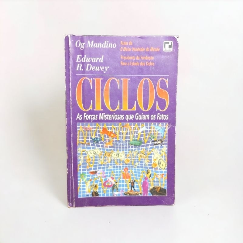 Ciclos as Forças Misteriosas que Guiam os Fatos