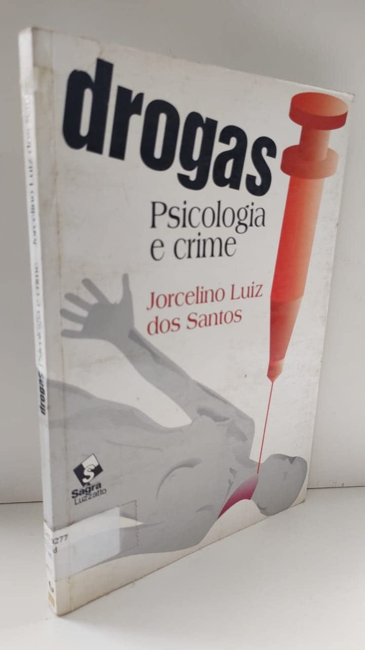 Drogas - Psicologia e Crime
