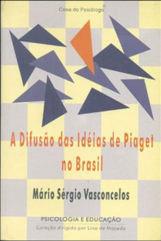 A Difusão das Idéias de Piaget no Brasil