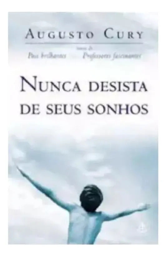 Nunca Desista de seus Sonhos