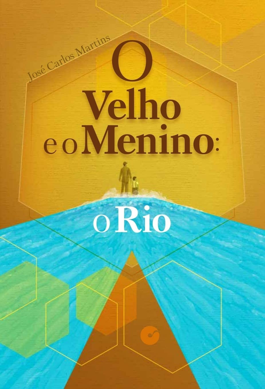 O Velho e o Menino: o Rio