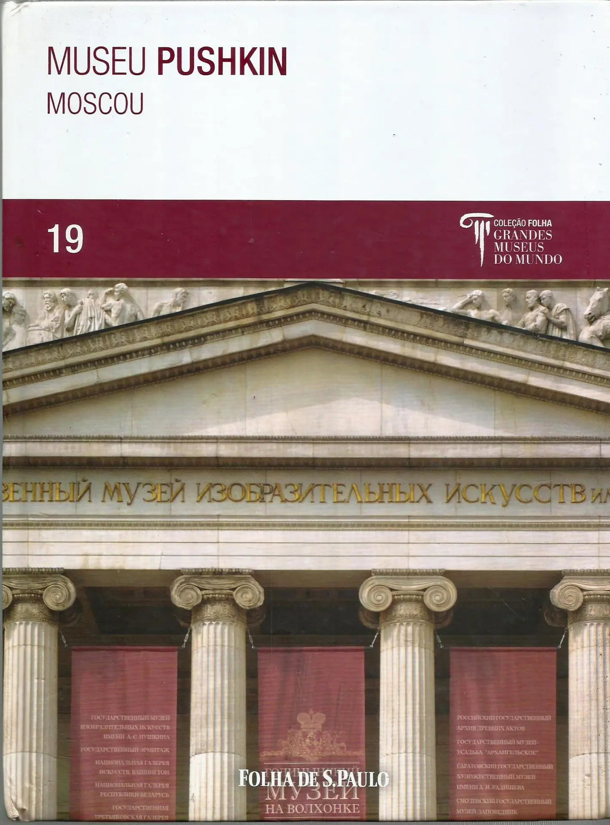 Museu Pushkin Moscou (coleção: Grandes Museus do Mundo - Vol.19)