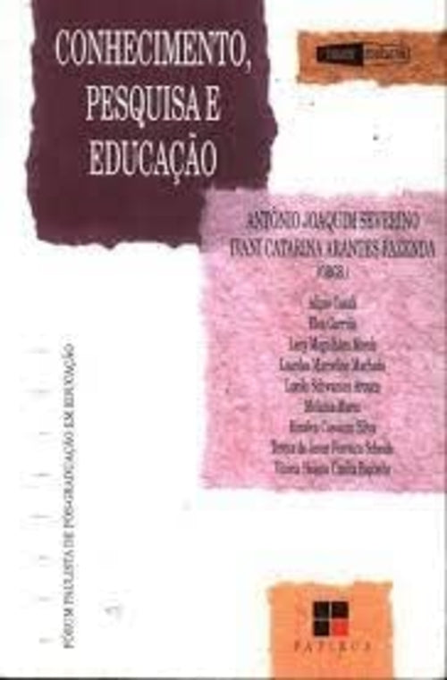 Conhecimento, Pesquisa e Educação