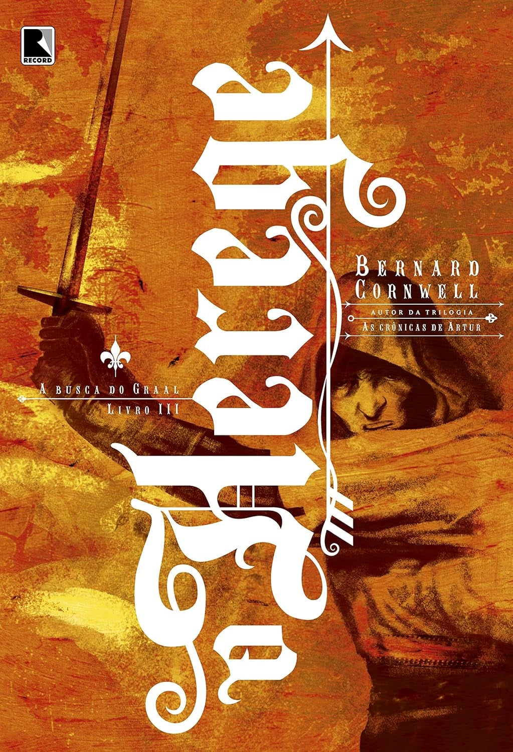 O Herege (coleção: a Busca do Graal - Vol.3)