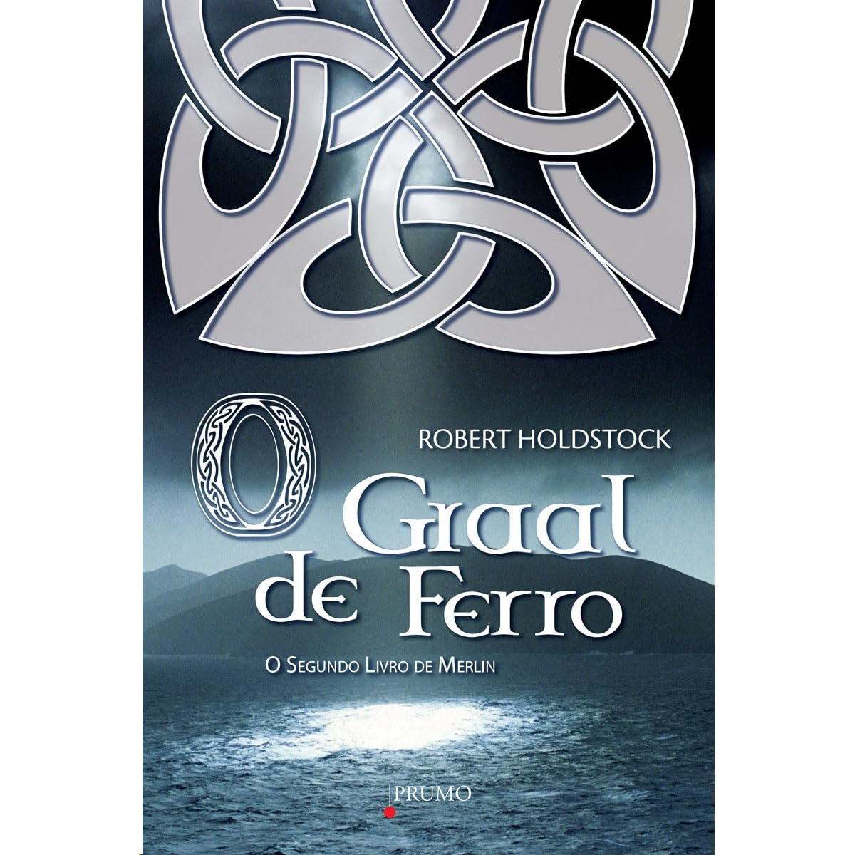 O Graal de Ferro (coleção: o Ciclo de Merlin - Vol.2)