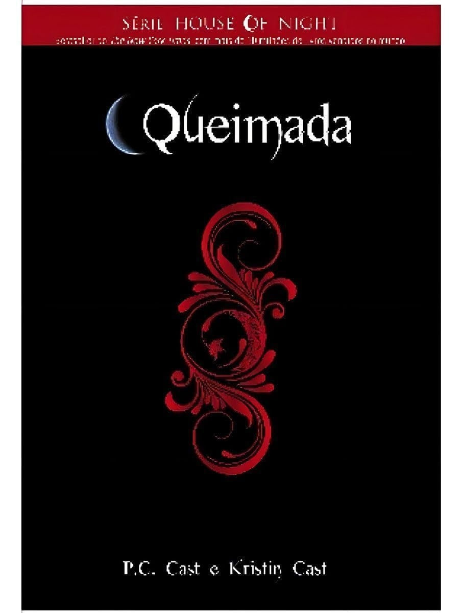 Queimada (coleção: House Of Night - Vol.7)