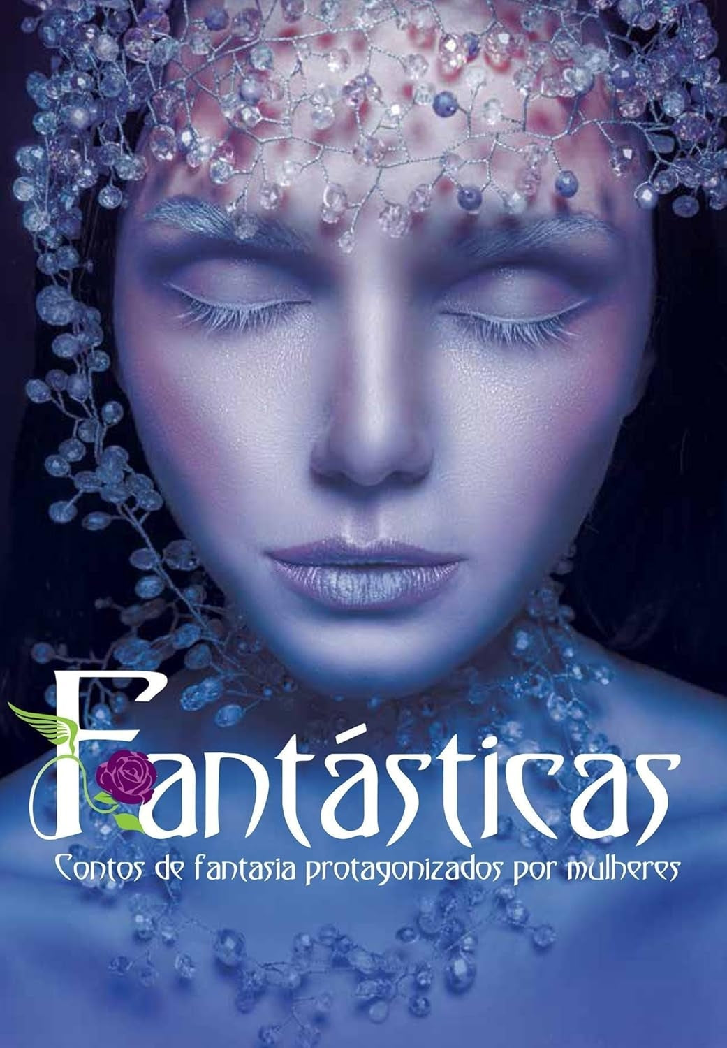 Fantásticas: Contos de Fantasia Protagonizados por Mulheres