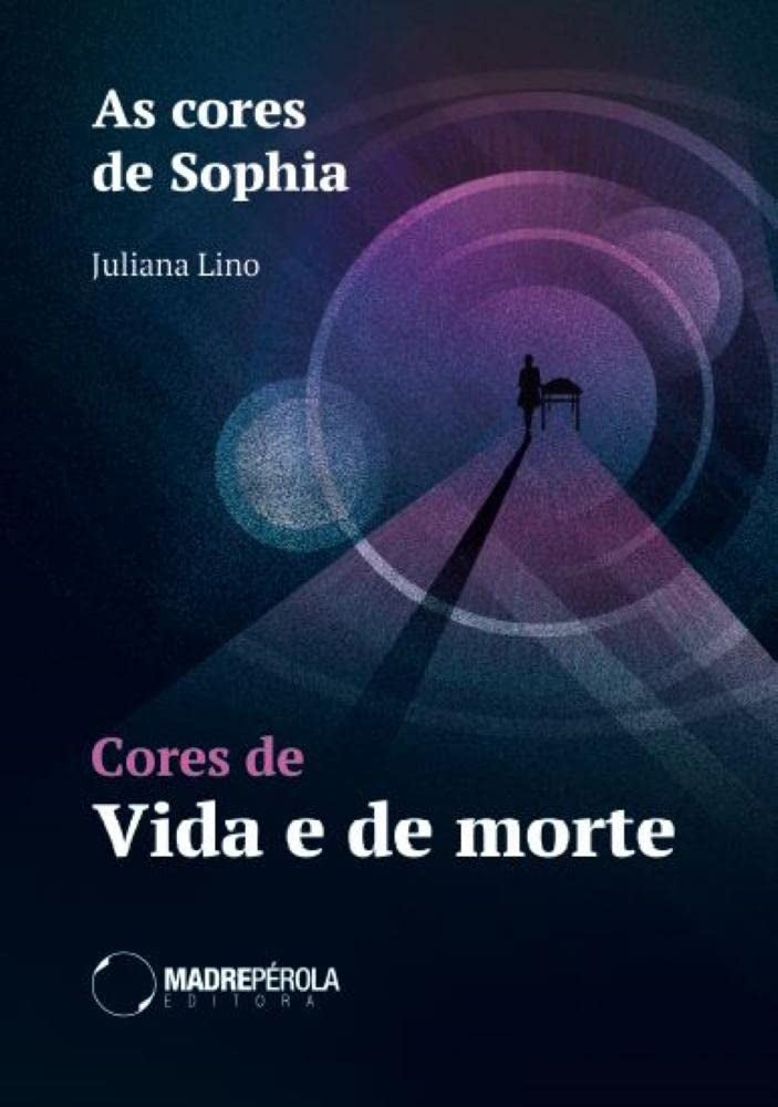 As Cores de Sophia: Cores de Vida e de Morte