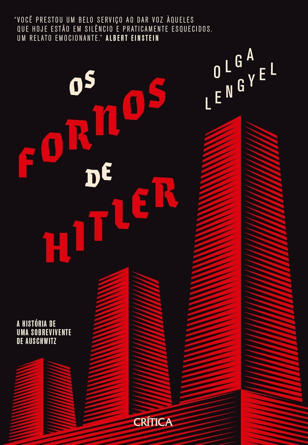Os Fornos de Hitler: a História de Uma Sobrevivente de Auschwitz