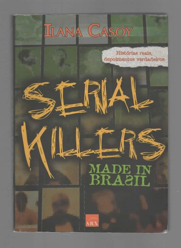 Serial Killers Made In Brasil