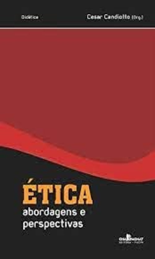 Ética - Abordagens e Perspectivas