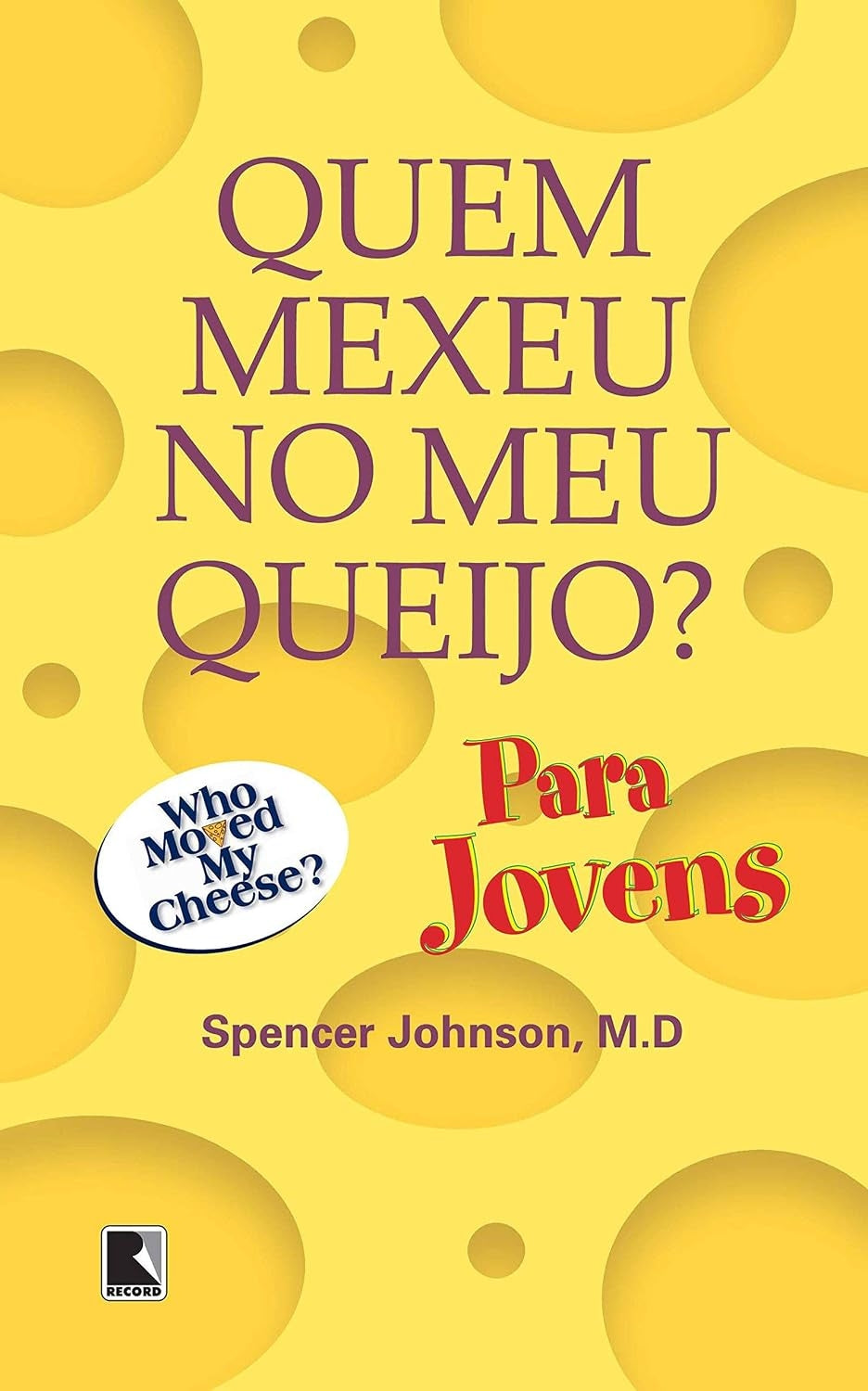 Quem Mexeu no Meu Queijo? para Jovens