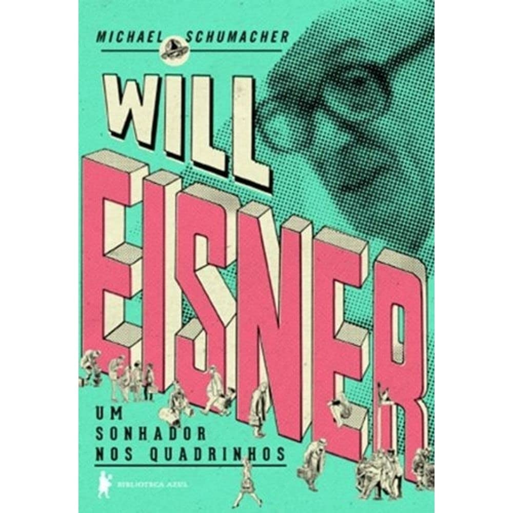 Will Eisner: um Sonhador nos Quadrinhos