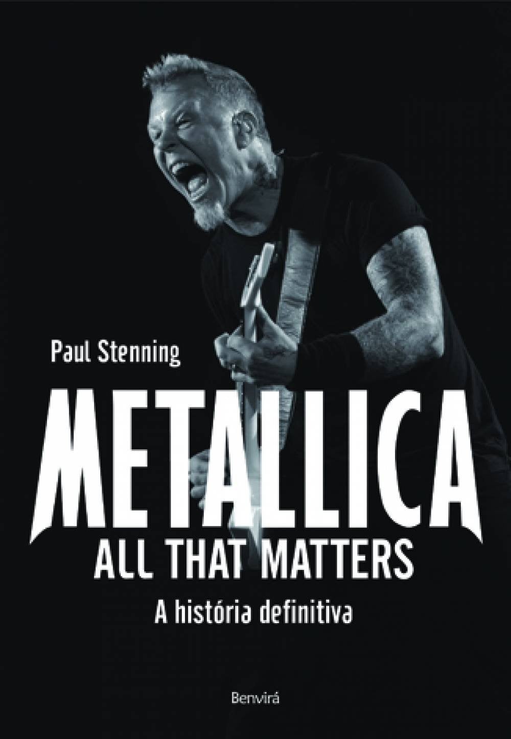 Metallica: All That Matters: a História Definitiva