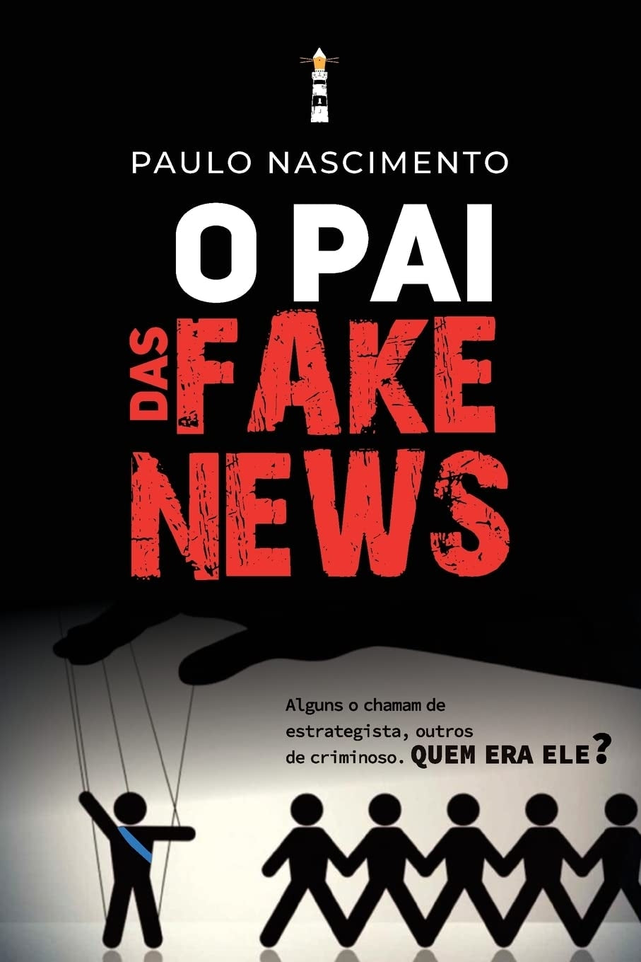 O Pai das Fake News