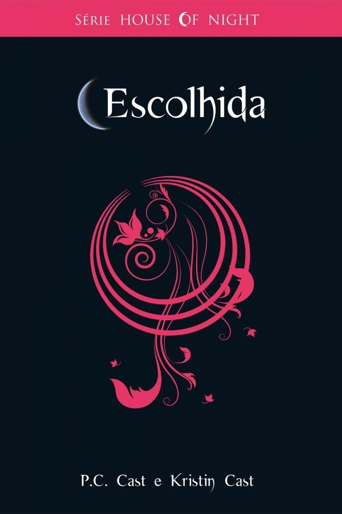 Escolhida (coleção House Of Night - Vol 3)