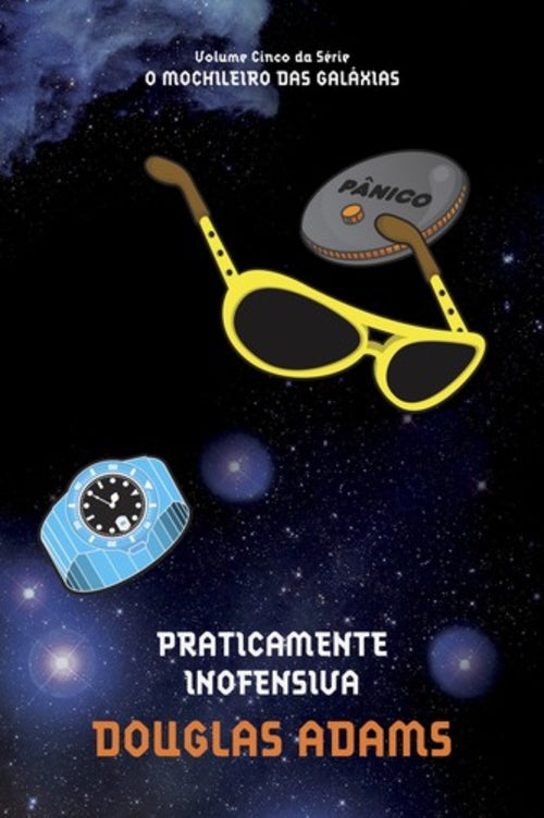 Praticamente Inofensiva (coleção:mochileiro das Galáxias - Vol.5)