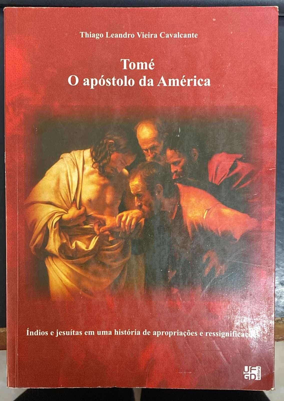 Tomé: o Apóstolo da América