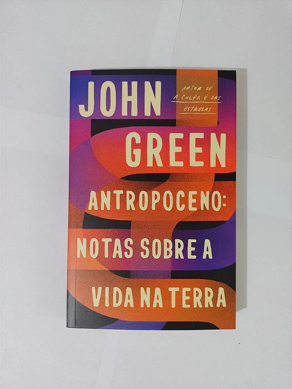 Antropoceno: Notas Sobre a Vida na Terra