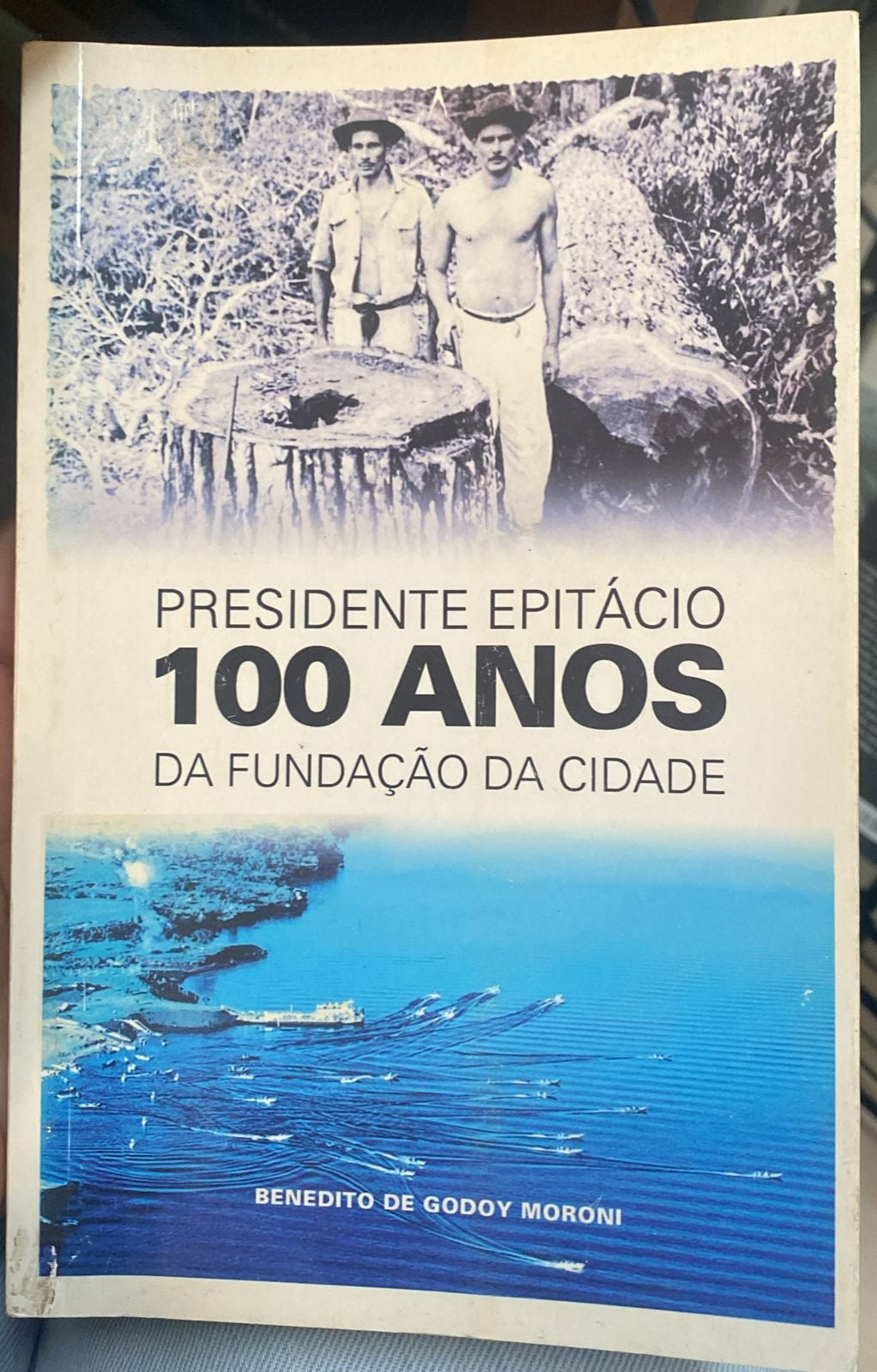 Presidente Epitácio 100 Anos da Fundação da Cidade