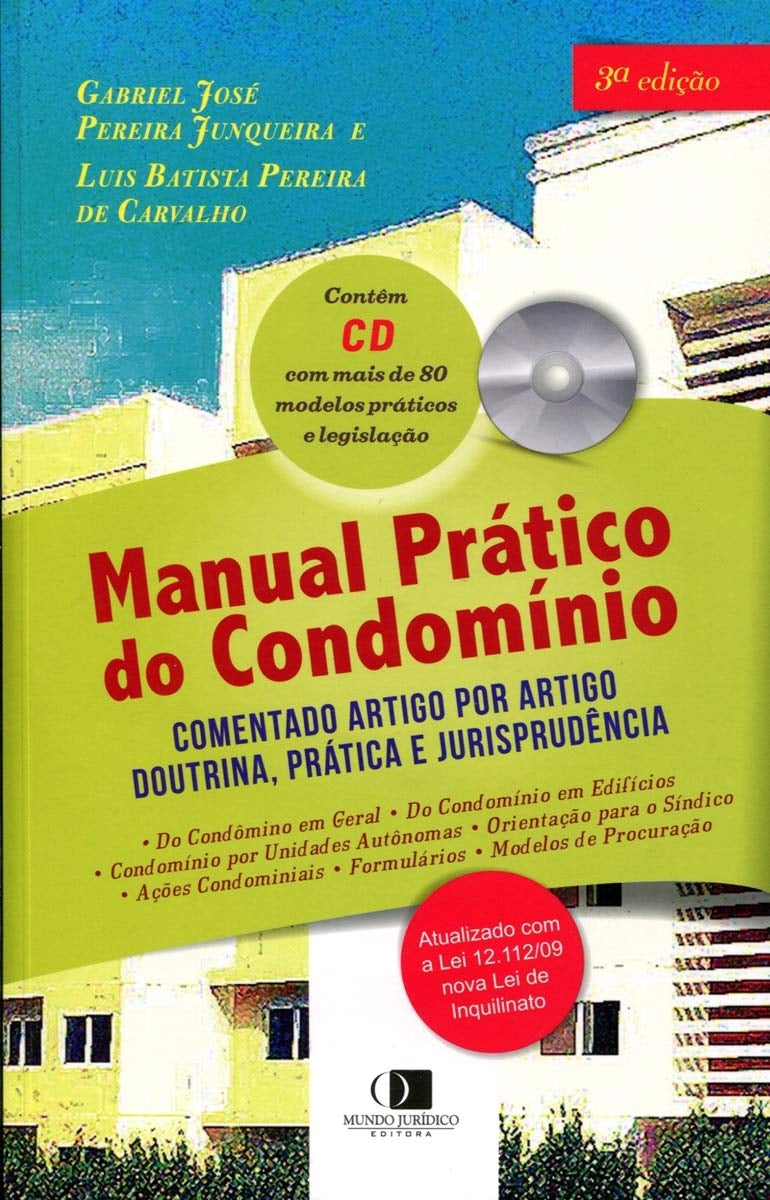 Manual Prático do Condomínio Comentado Artigo por Artigo Doutrinam Prática e Jurisprudência