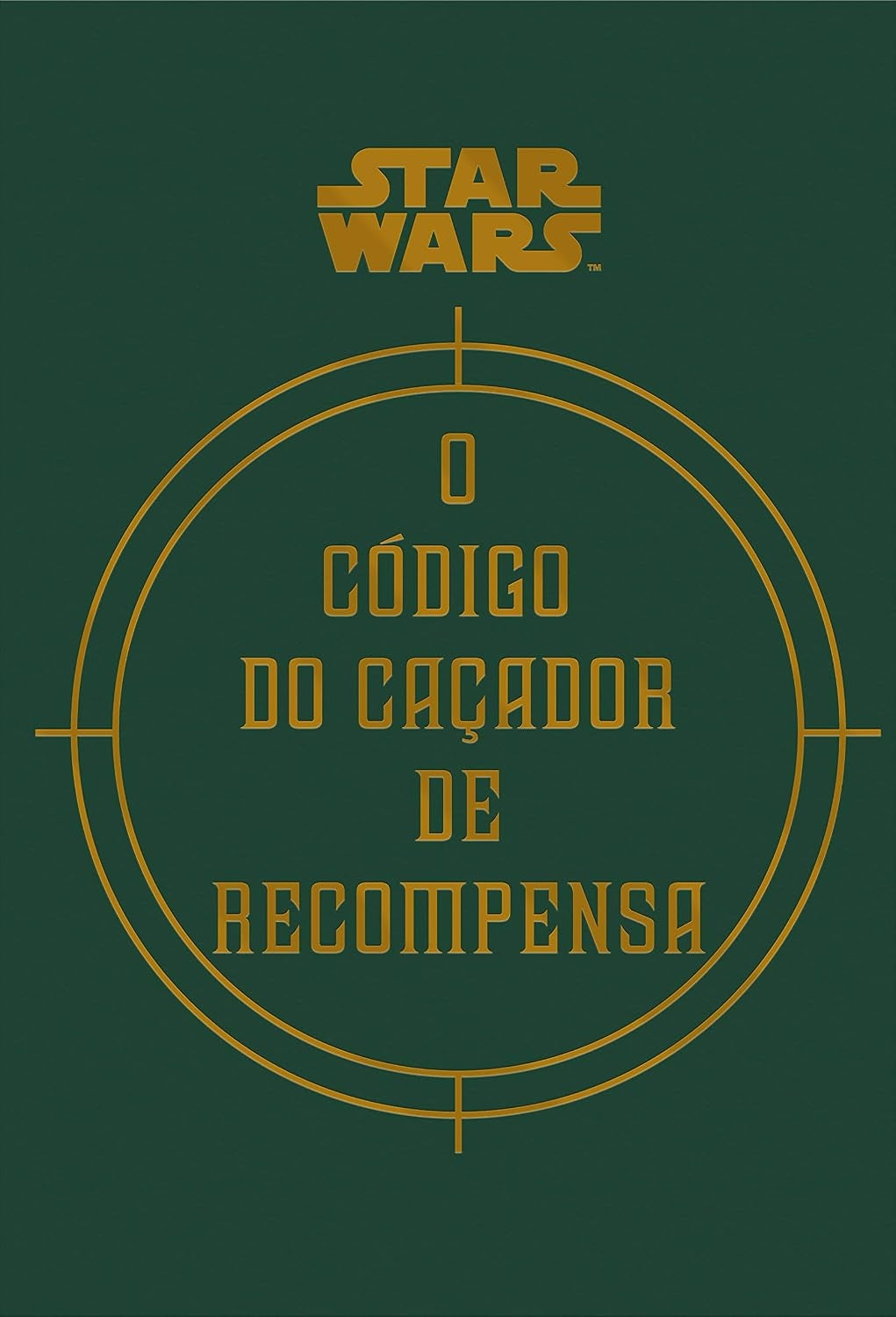 O Código do Caçador de Recompensa (coleção Star Wars)