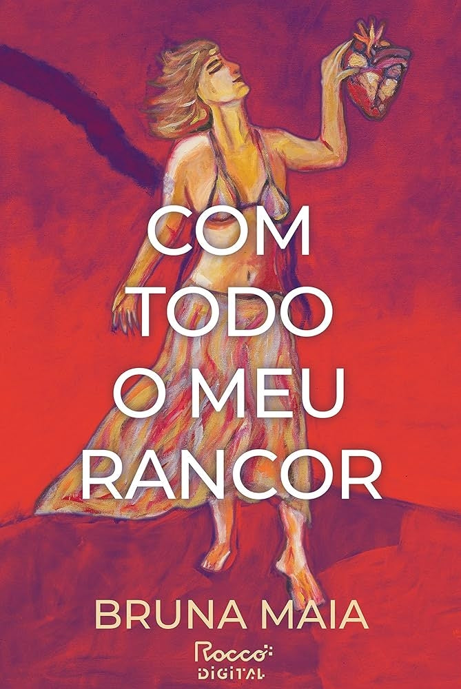 Com Todo o Meu Rancor (coleção: com Todo o Meu Rancor - Vol.1)