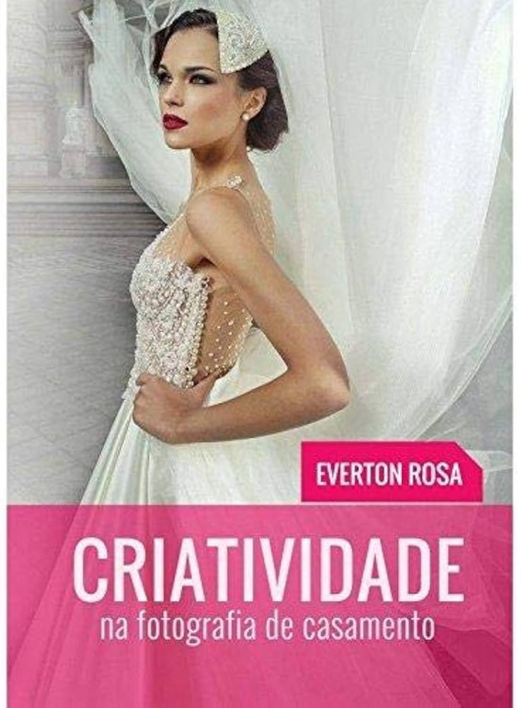 Criatividade na Fotografia de Casamento