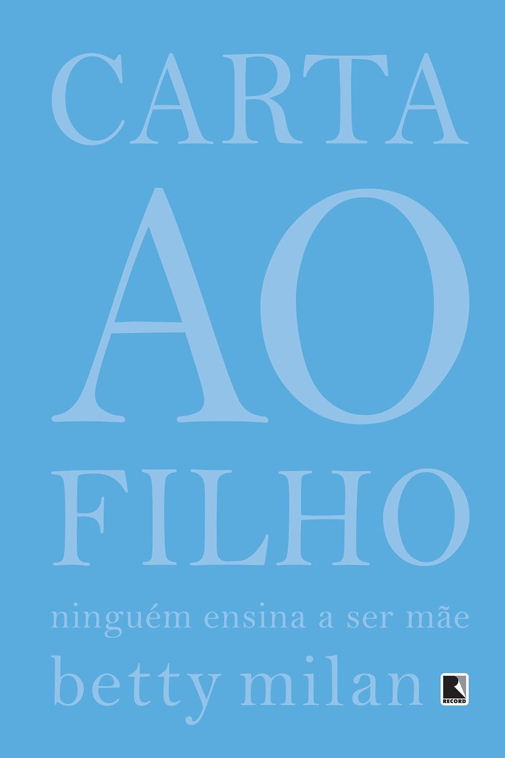 Carta ao Filho: Ninguém Ensina a Ser Mãe