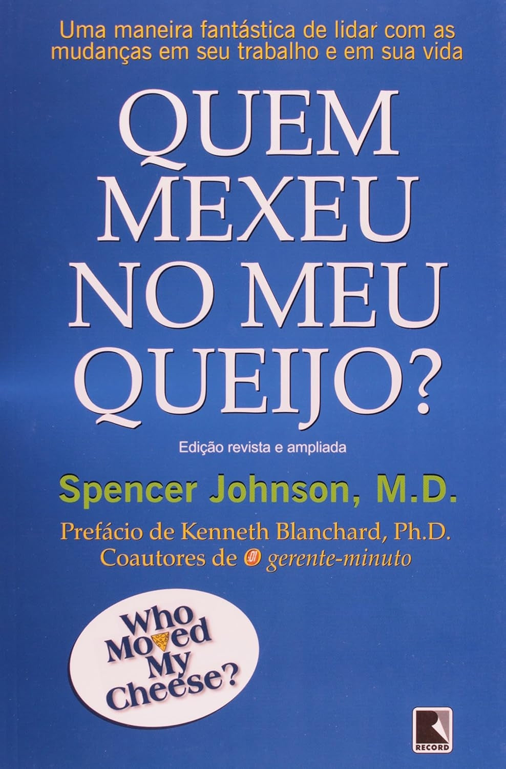 Quem Mexeu no Meu Queijo?