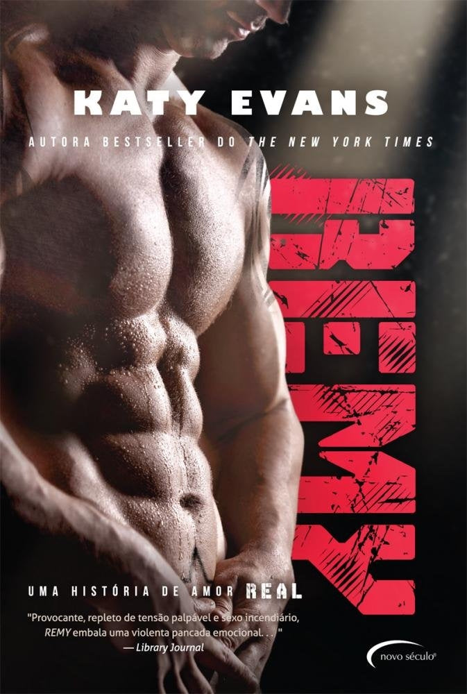Remy (coleção: Uma História de Amor Real - Vol.3)
