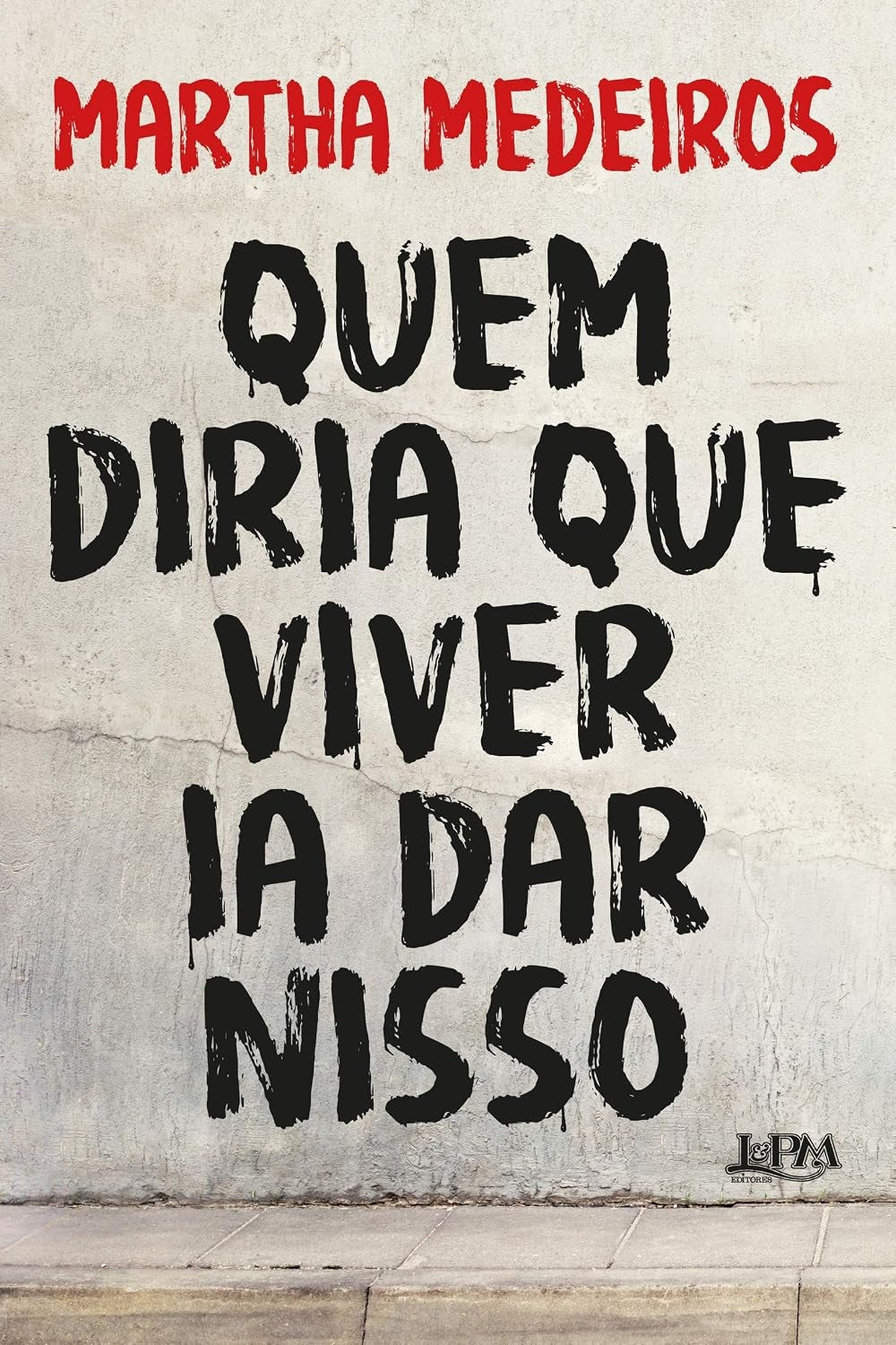 Quem Diria que Viver Ia Dar Nisso