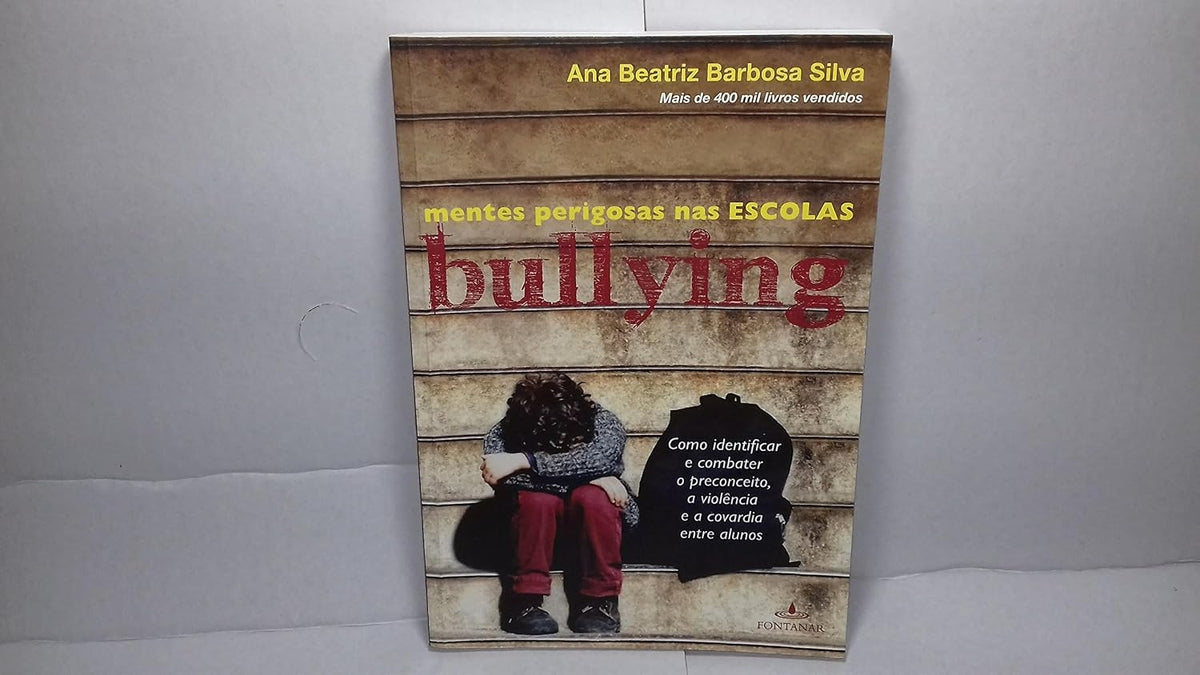 Bullying Mentes Perigosas nas Escolas