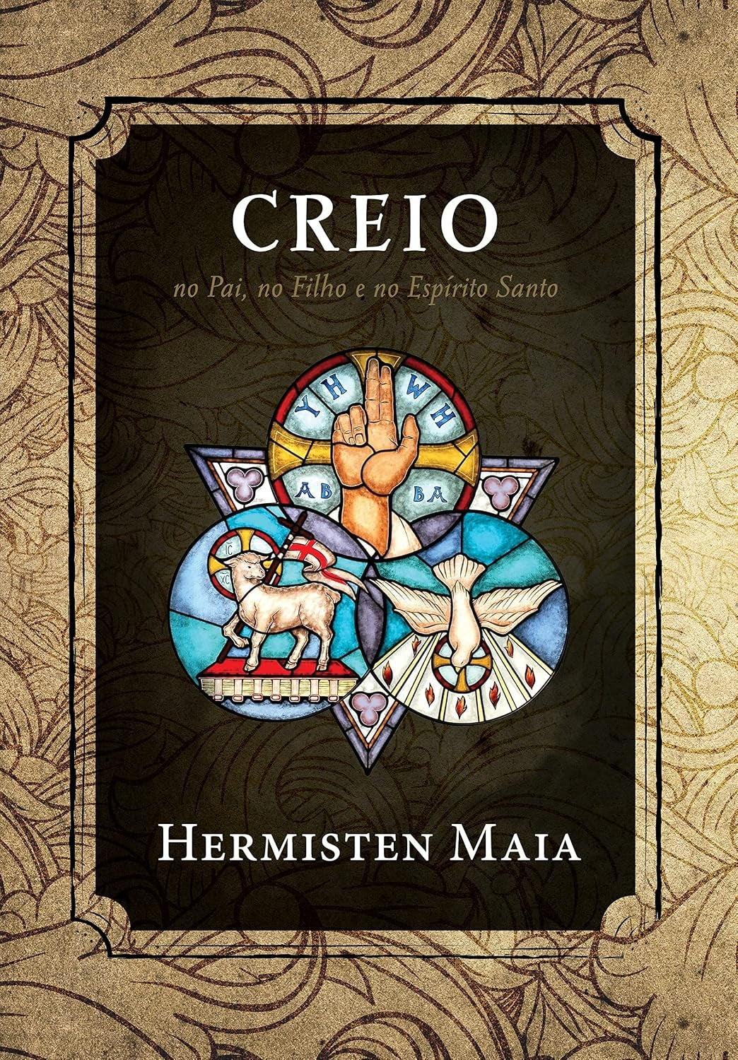 Creio: no Pai, no Filho e no Espírito Santo