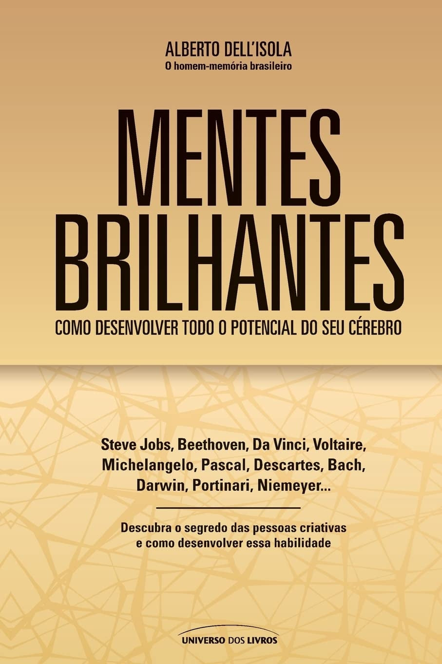 Mentes Brilhantes: Como Desenvolver o Todo o Potencial do seu Cérebro