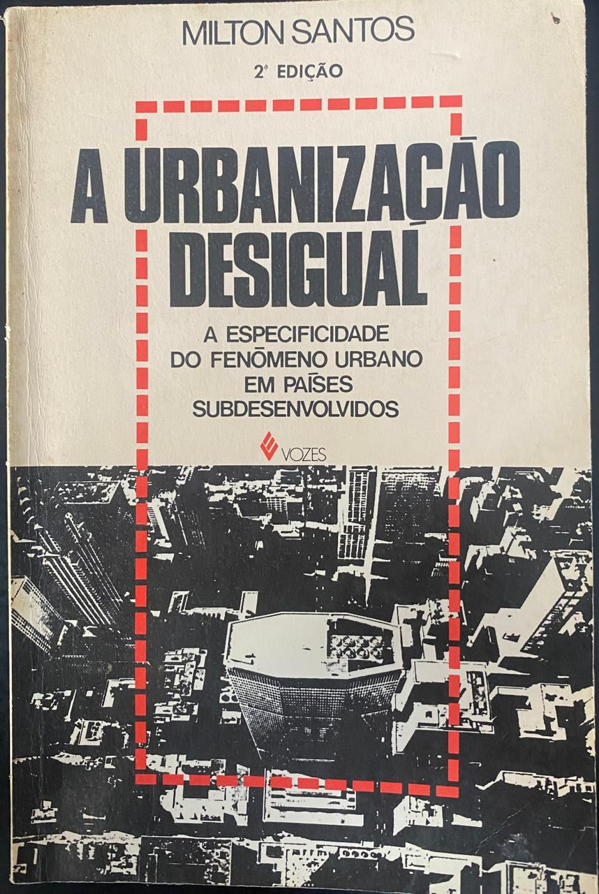 A Urbanização Desigual