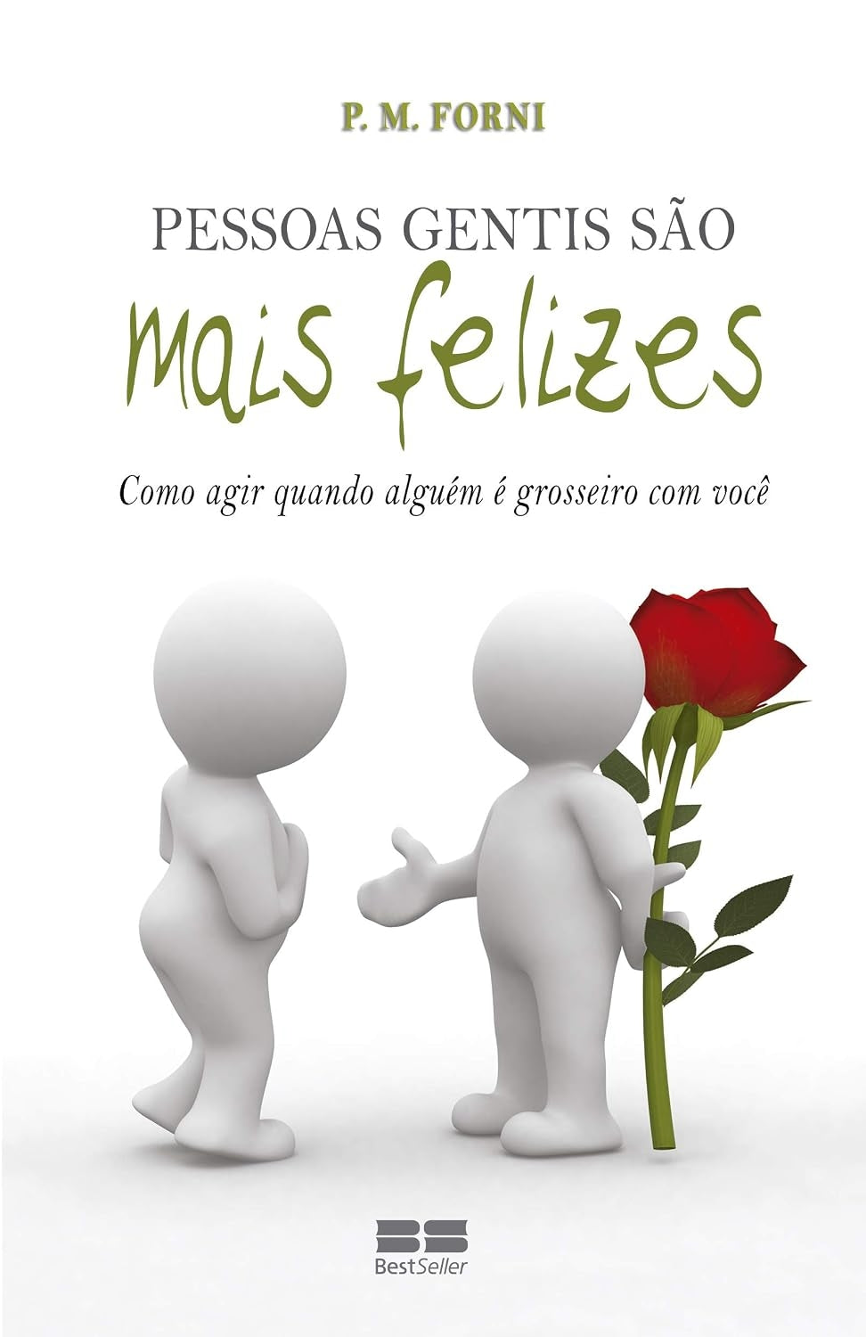 Pessoas Gentis São Mais Felizes: Como Agir Quando Alguém é Grosseiro com Você