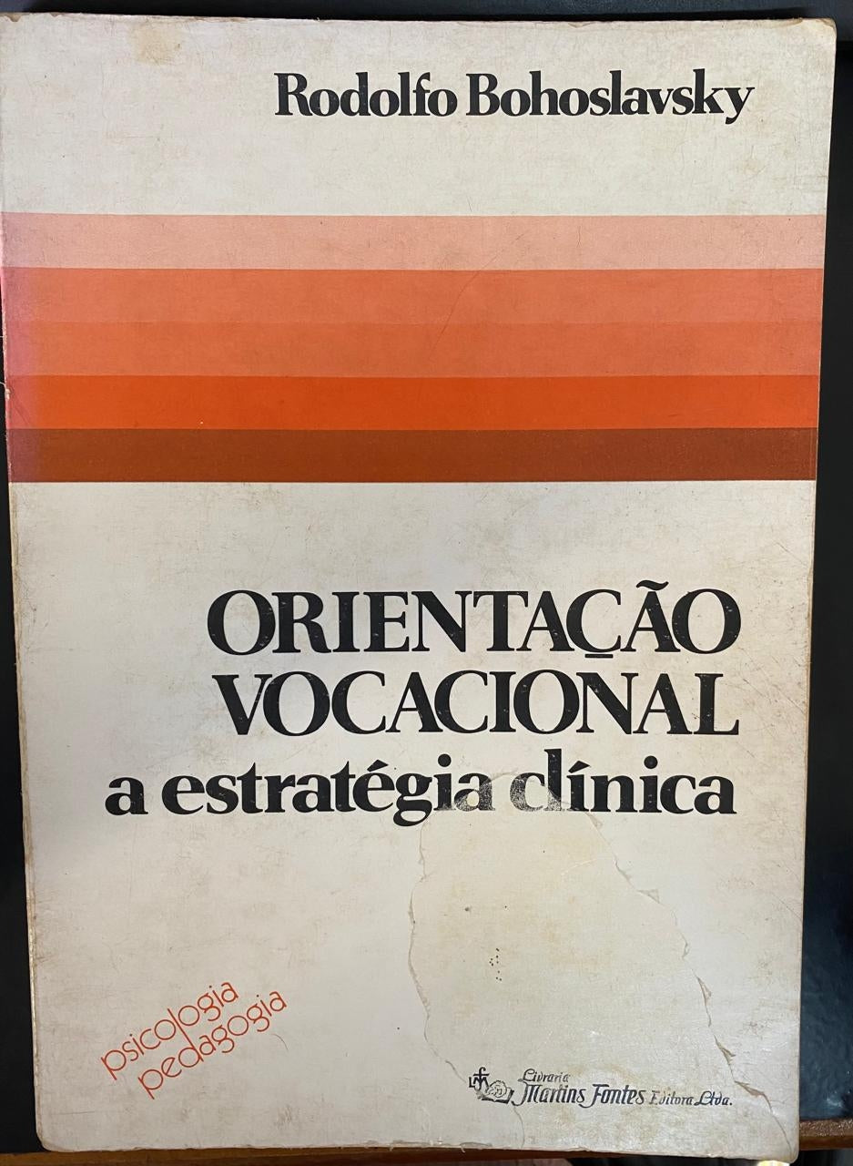 Orientação Vocacional: a Estratégia Clínica