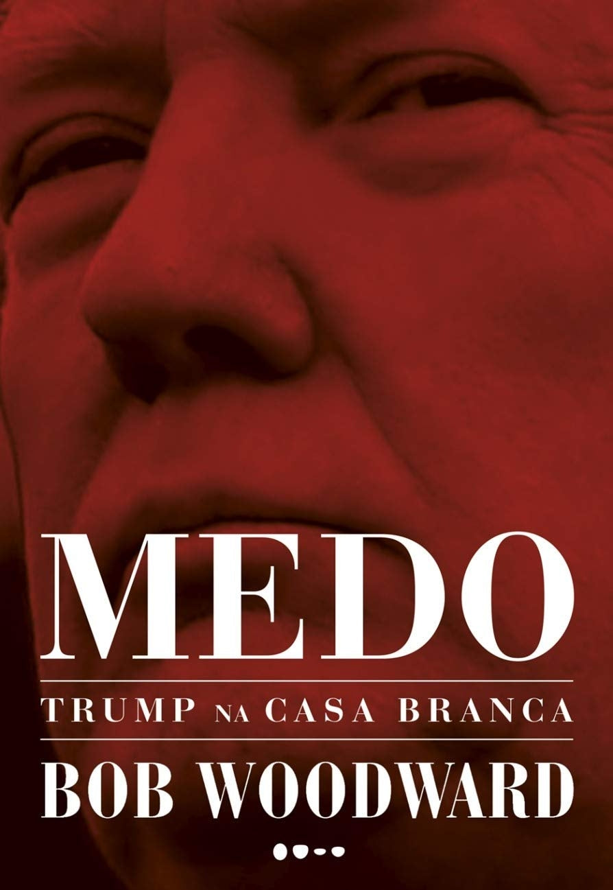 Medo: Trump na Casa Branca