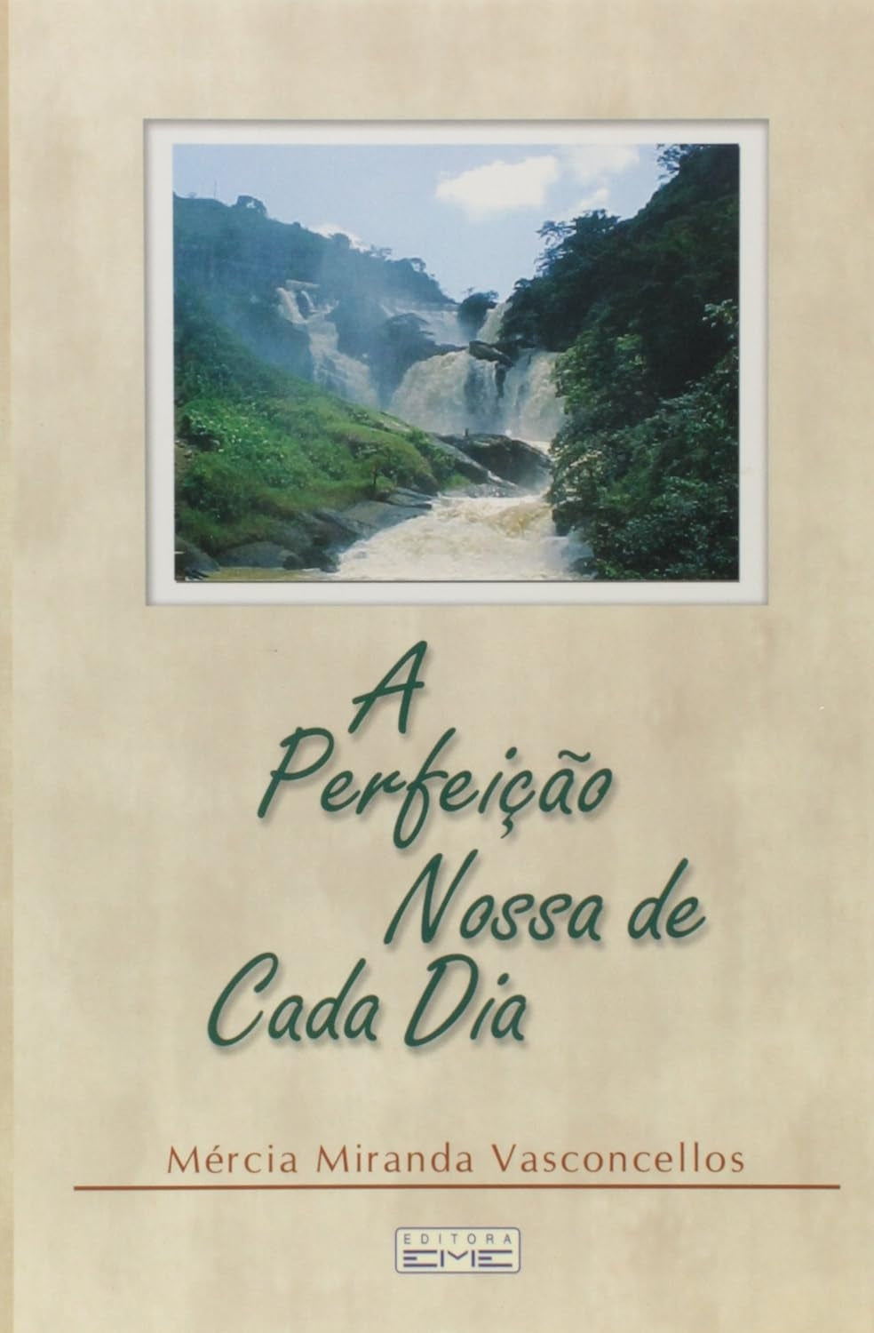 A Perfeição Nossa de Cada Dia