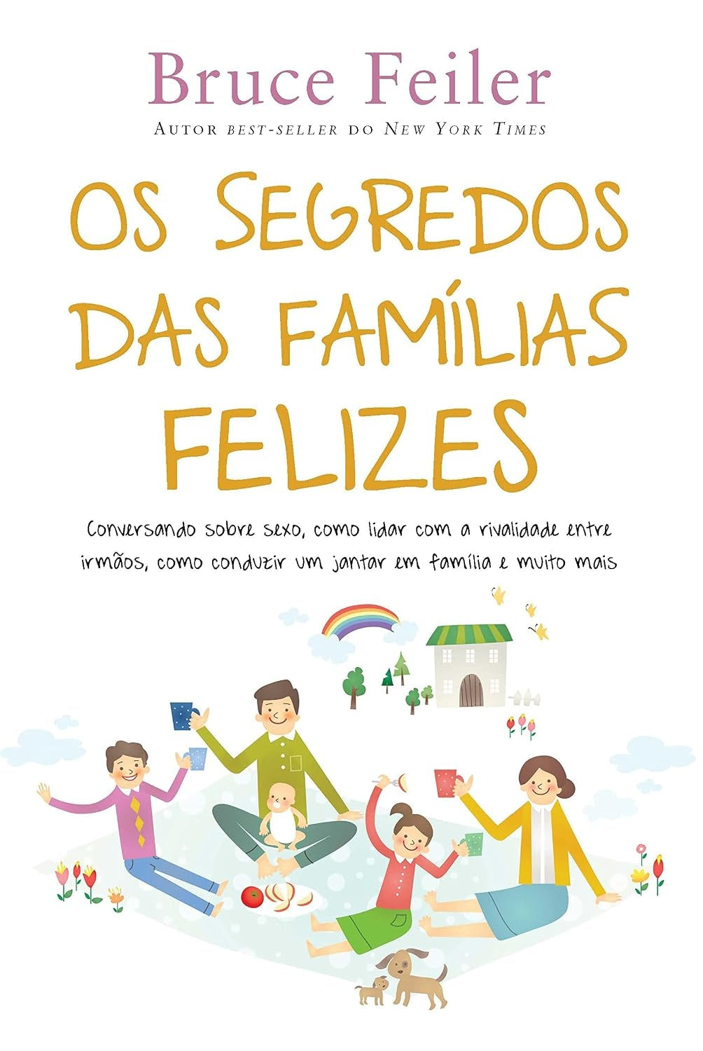 Os Segredos das Famílias Felizes