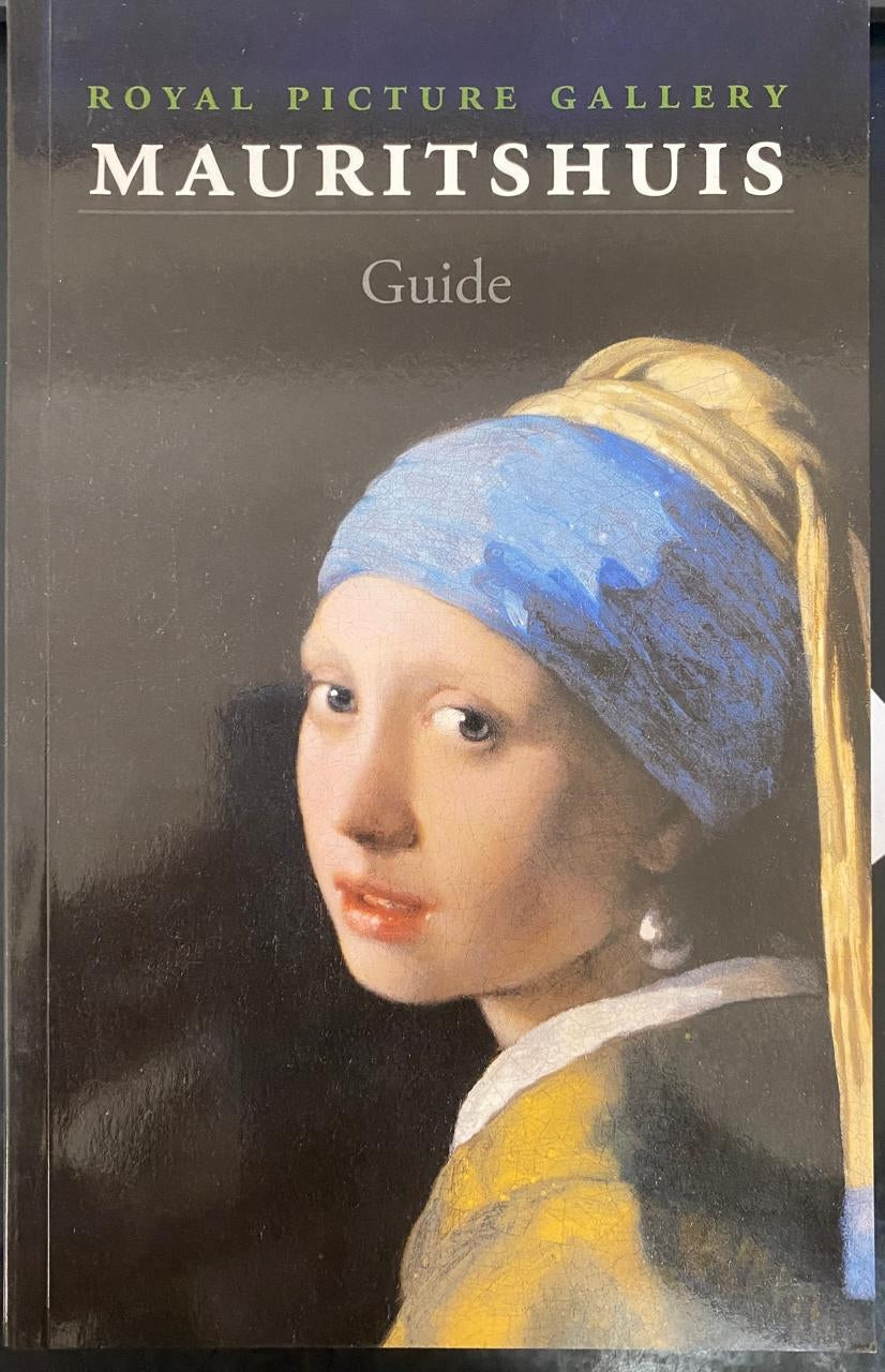Royal Picture Gallery Mauritshuis: Guide