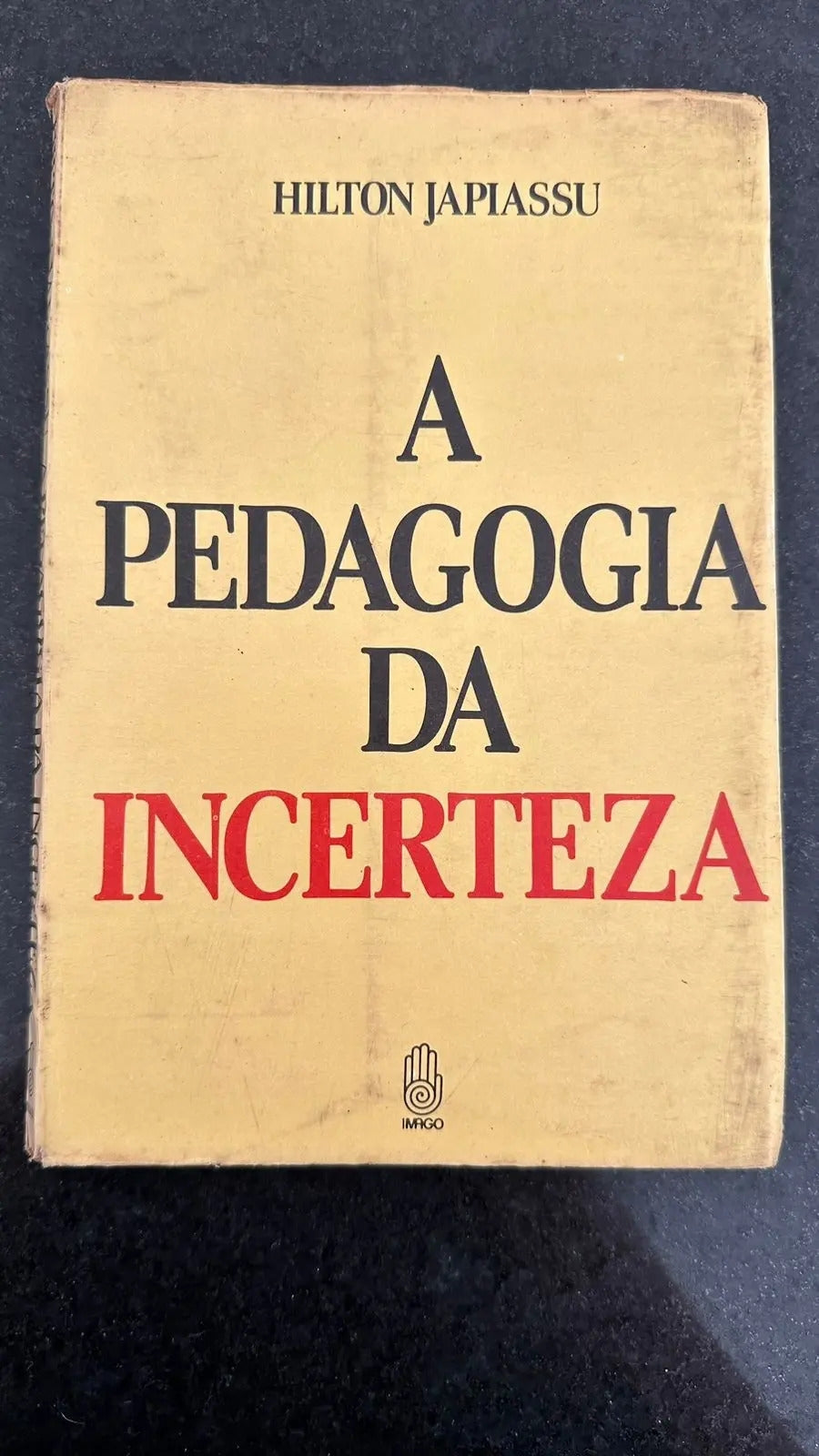 A Pedagogia da Incerteza
