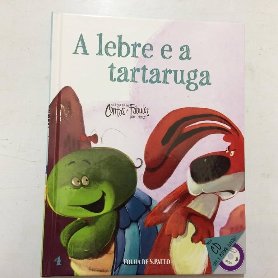 A Lebre e a Tartaruga (coleção: Folha Contos e Fábulas para Crianças Vol. 4)